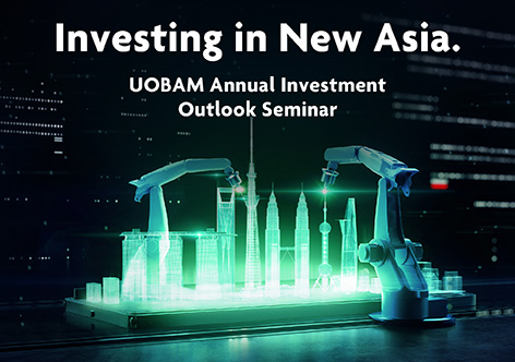 UOBAM Annual Investment Outlook Seminar